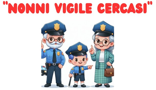 AAA Nonni Vigile cercasi